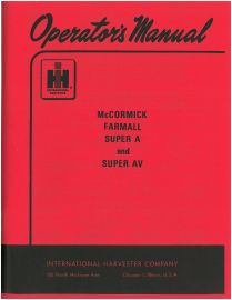 Operators Manual for McCormick Farmall Super A & Super AV Tractor