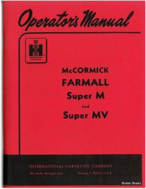 Operators Manual for McCormick Farmall Super M and Super MV Tractor - Stage I