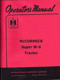 Operators Manual for McCormick Super W-6 Tractor