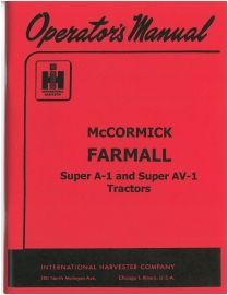 Operators Manual for McCormick Farmall Super A-1 and Super AV-1 Tractor