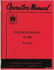 Operators Manual for International W-400 Tractor