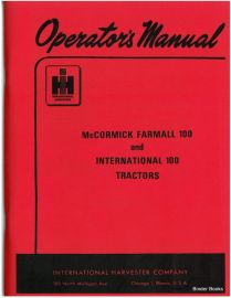 Operators Manual for McCormick Farmall 100 & International 100 Tractors