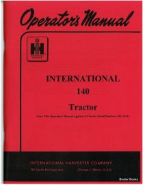 Operators Manual for International 140 Tractor - Serial No. 501 to 62741