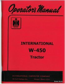 Operators Manual for International W-450 Tractor