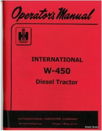 Operators Manual for International W-450 Diesel Tractor