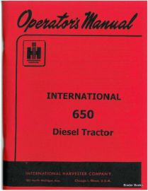 Operators Manual for International 650 Diesel Tractor