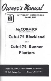 Owner's Manual for McCormick Cub 171 Blackland and Cub-172 Runner Planter