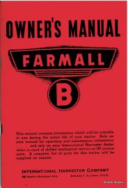 Operators Manual for Farmall B Tractor