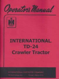 Operators Manual for International TD-24 Crawler Tractor