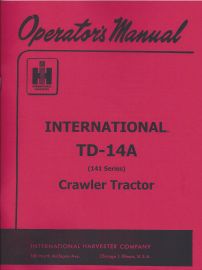 Operators Manual for International TD-14A (141 Series) Crawler Tractor