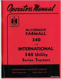 Operators Manual for McCormick Farmall 340 & International 340 Utility Tractor