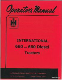 Operators Manual for International 660 Gas or 660 Diesel Tractor