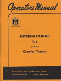 Operators Manual for International T-6 (62 Series) Crawler Tractor