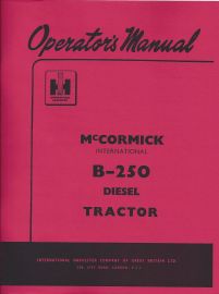 Operators Manual for McCormick International B-250 Diesel Tractor