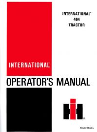 Operators Manual for International 464 Tractor