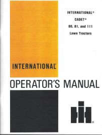 Operators Manual for International Cadet 80, 81 & 111 Lawn Tractor with S/N 32414 & Lower