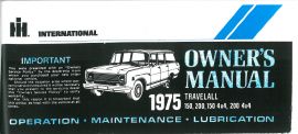 Owner's Manual for 1975 International Models 150, 200 Travelall