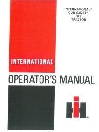 Operators Manual for IH Cub Cadet Model 982 Diesel Tractors with S/N 665001-700000