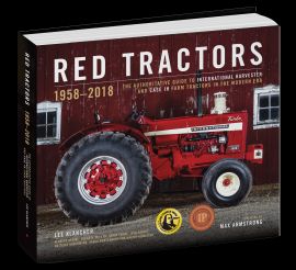 Red Tractors 1958-2018 - The Authoritative Guide to International Harvester and Case IH Tractors Sec