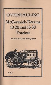 Overhauling McCormick Deering 10-20 and 15-30 Tractors