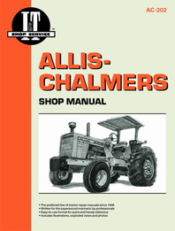 I & T Shop Service Manual for Allis Chalmers Models D21, D21II, Tow-Ten, Two-Twenty, D19 & More