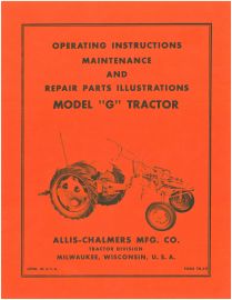 Operators Manual with Parts List for Allis-Chalmers Model G Tractor