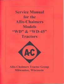 Service Manual for Allis-Chalmers Model  WD & WD-45 Tractors