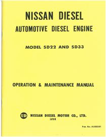 Operation and Maintenance Manual for SD33 Non Turbo Nissan Diesel Engine, Also Covers SD22