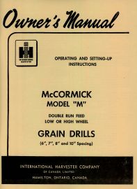 Owners Manual for McCormick Model "M" Grain Drill with Double Run Feed