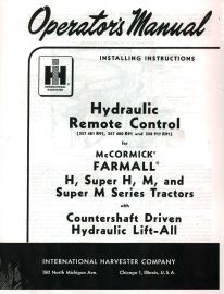 Operators Manual for Hydraulic Remote Control for Farmall H, Super H, M and Super M Series Tractors