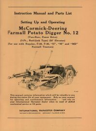 Instruction Manual and Parts List for McCormick-Deering Farmall No. 12 Potato Digger