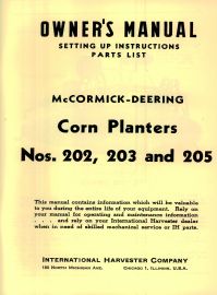 Owners Manual for McCormick-Deering No. 202, 203 & 205 Corn Planters