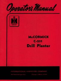 Operators Manual for No. C-251 McCormick Two-Row Drill Planter for Farmall Super C with Fast-Hitch