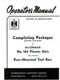 Operators Manual for Completing Packages for No. 184 Planter Units