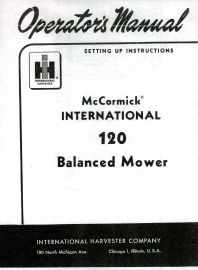 Operators Manual for McCormick International No. 120 Balanced Rear-Mounted Mower