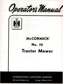 Operators Manual for No. 32 McCormick Rear-Mounted, PTO-driven, Trail Behind Mower