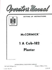 Operators Manual forMcCormick 1A Cub-182 Planter with Setting Up Instructions