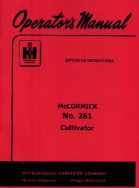 Operators Manual for McCormick No. 261 Cultivator for Corn Cotton and Similar Crops