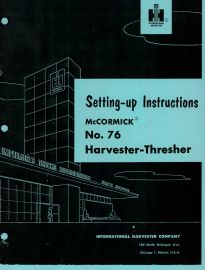 Setting Up Instructions for No. 76 McCormick Harvester Thresher