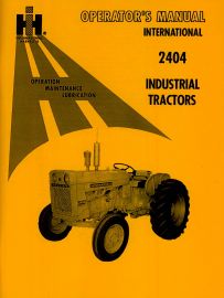 Operator's Manual for International 2404 Industrial Tractor