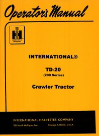 Operators Manual for International TD-20 (200 Series) Crawler Tractor