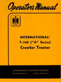 Operators Manual for International T-340 (A Series) Crawler Tractor