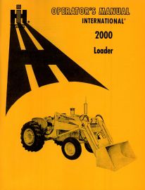 Operator’s Manual for International 2000 Loader Used on IH 240, 340, 460 Utility & More