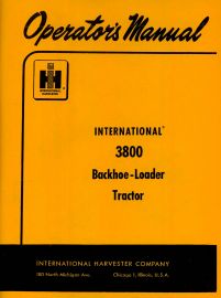 Operators Manual for International 3800 Backhoe Loader Tractor