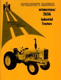 Operators Manual for International 2656 Industrial Tractor