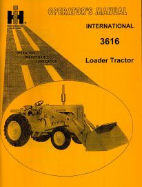 Operators Manual for International 3616 Loader Tractor