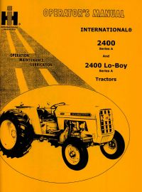 Operators Manual for International 2400 Series A & 2400 Lo-Boy Tractors