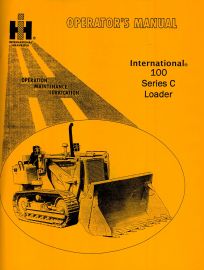 Operators Manual for International 100 Series C Loader Crawler