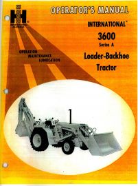 Operators Manual for International 3600 Series A Loader Backhoe Tractor