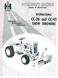 Operators Manual for International Models CC-36 & CC-42  Single Stage Snow Thrower